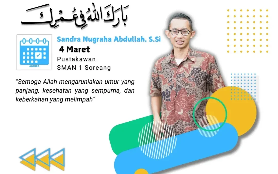 𝐁𝐚𝐫𝐨𝐤𝐚𝐥𝐥𝐨𝐡𝐮 𝐟𝐢𝐢 𝐮𝐦𝐫𝐢𝐢𝐤, Sandra Nugraha Abdullah, S.Si – 4 Maret