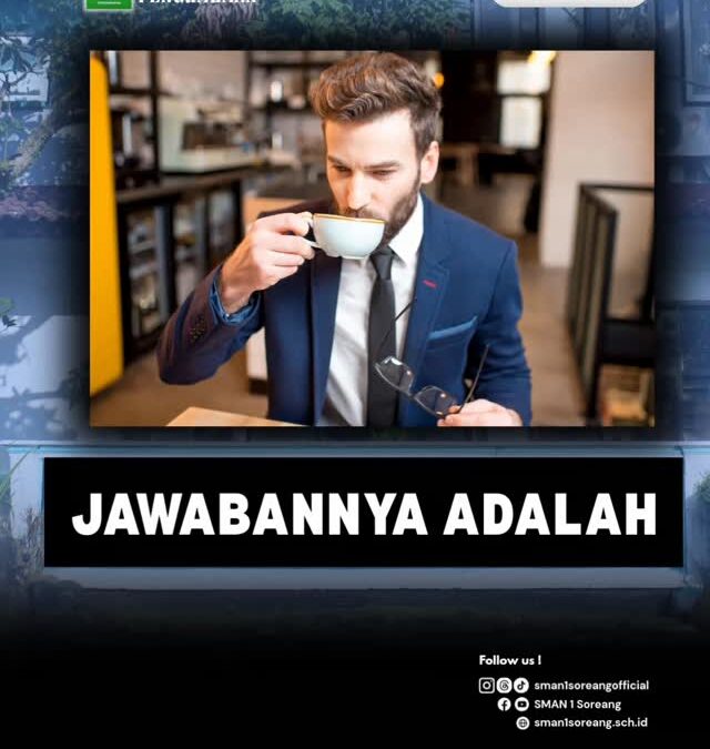 Jawabannya Adalah…