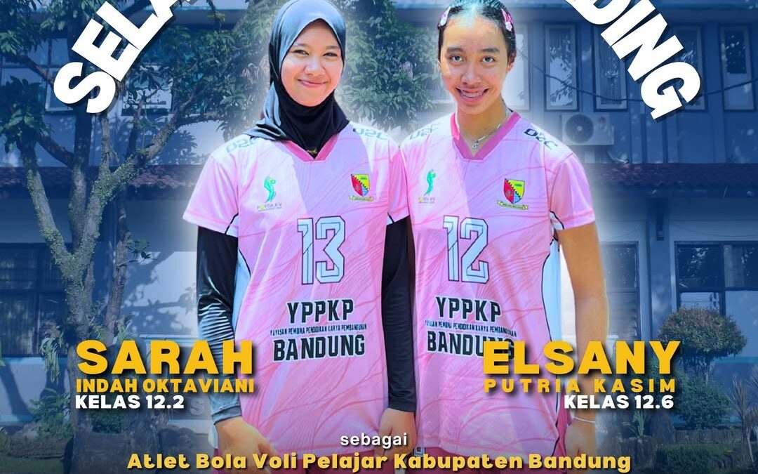 Selamat Bertanding Sarah Indah Oktaviani dan Elsany Putria Kasim.