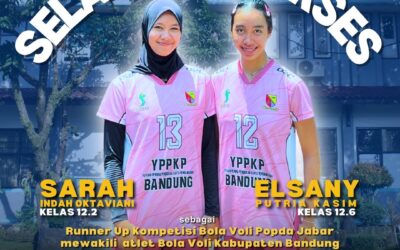 Selamat dan Sukses Sarah Indah Oktaviani dan Elsany Putria Kasim Atas Prestasi Yang Diraih.