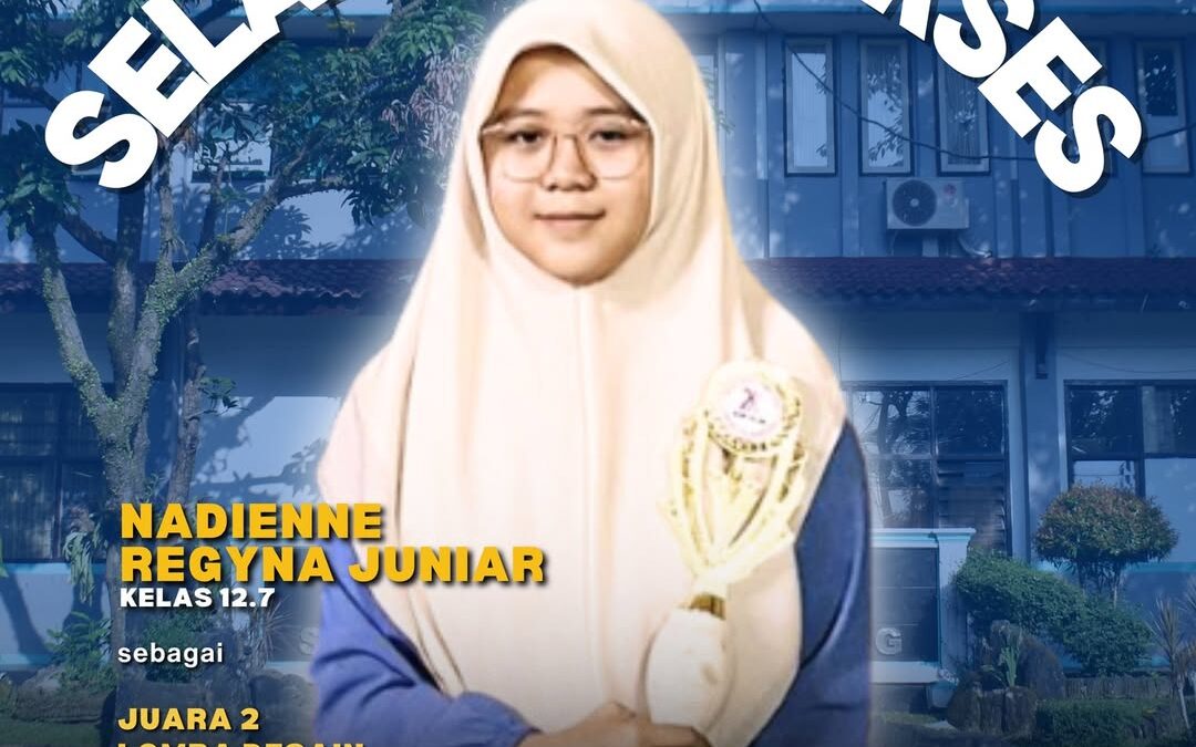 Selamat dan Sukses Nadienne Regyna Juniar Atas Prestasi Yang Diraih.