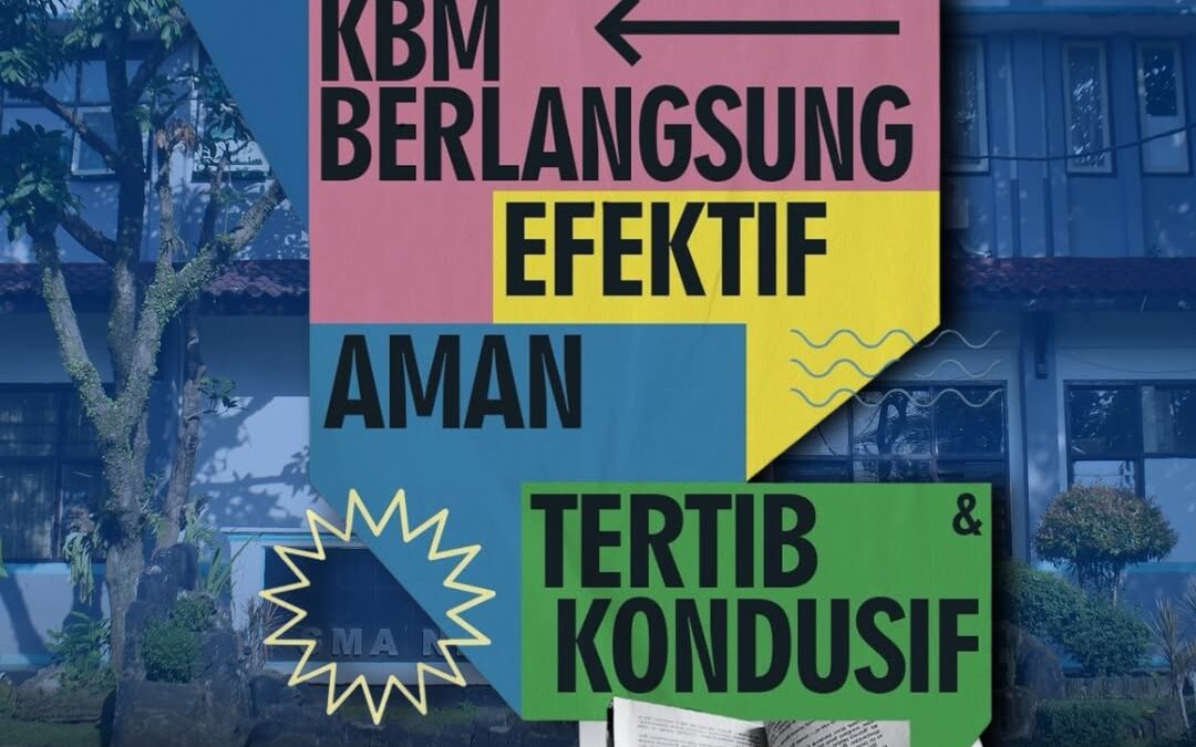 Belajar dengan Tertib, Aman, dan Kondusif.