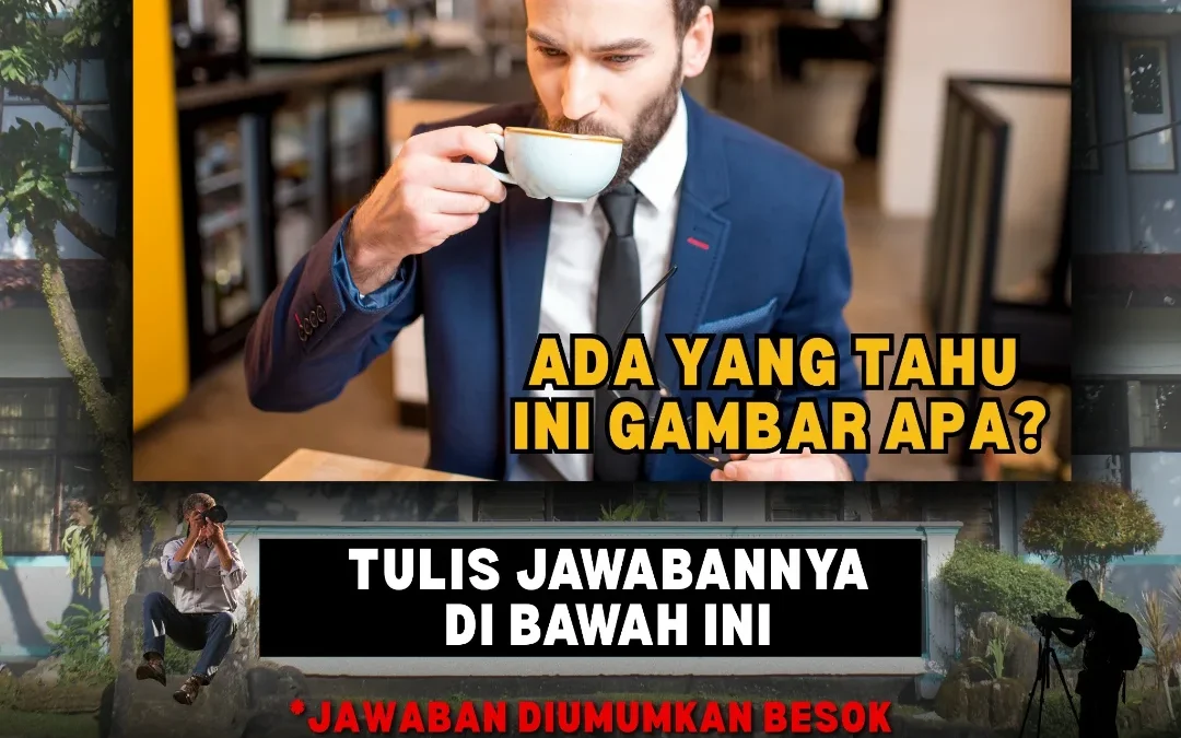 Kira-kira itu gambar apa ya?
