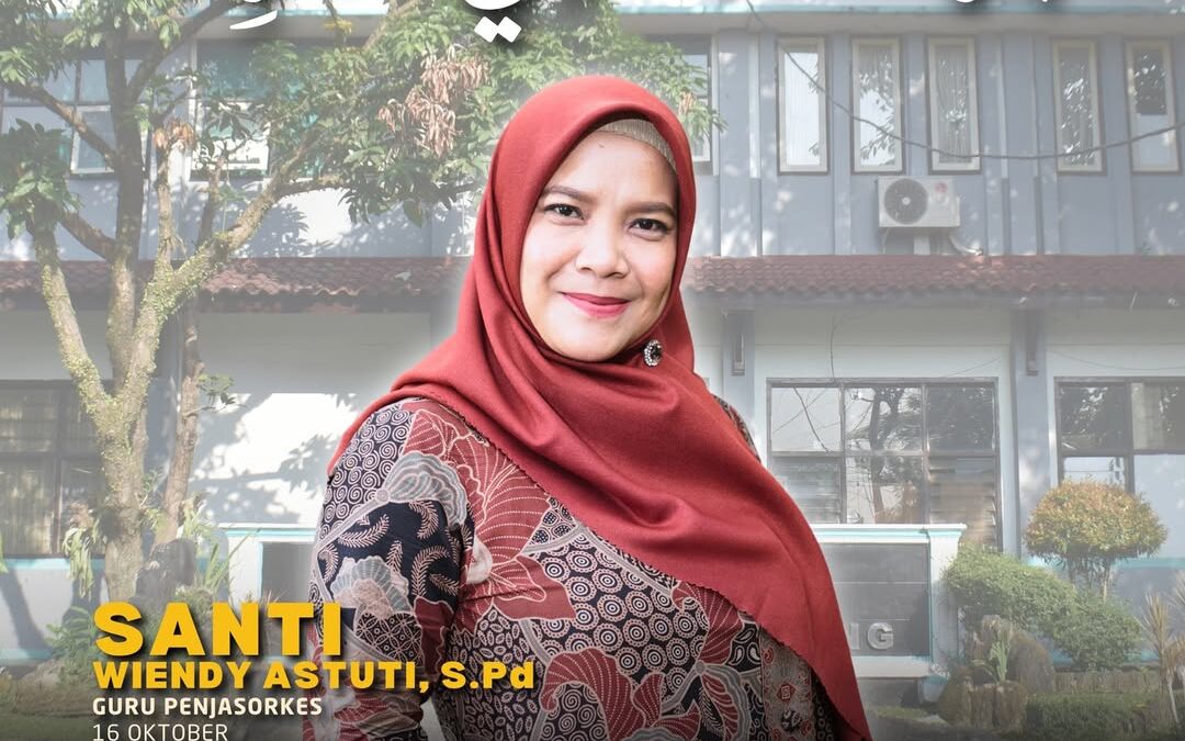Barakallahu Fii Umrik, Ibu Santi Wiendy Astuti, S.Pd – 16 Oktober