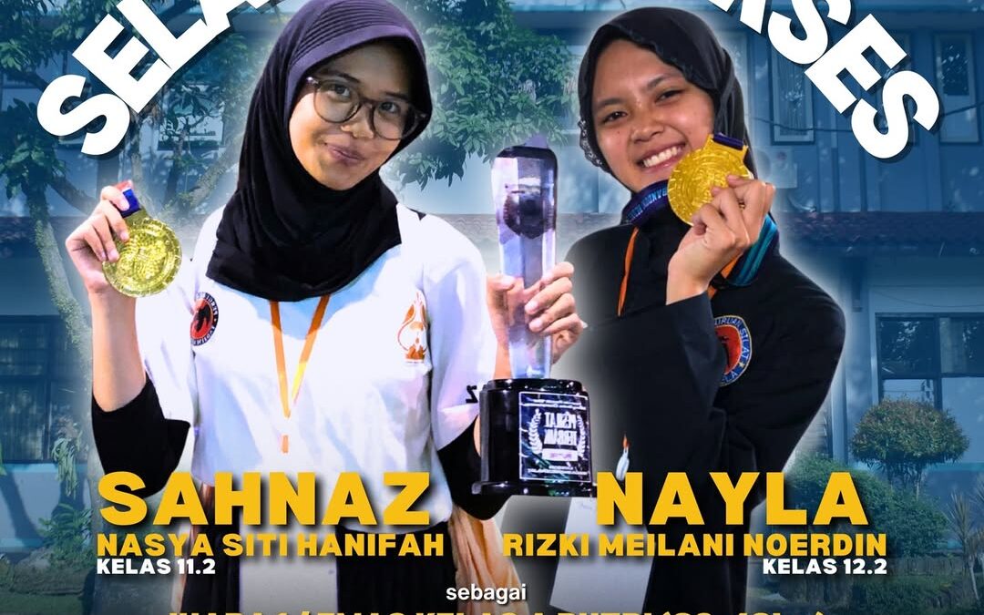 Selamat & Sukses SAHNAZ NASYA SITI HANIFAH dan NAYLA RIZKI MEILANI NOERDIN Atas Prestasi Yang Diraih.